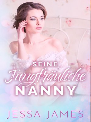 cover image of Seine jungfräuliche Nanny